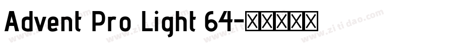 Advent Pro Light 64字体转换